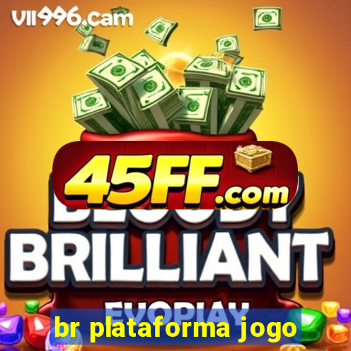 br plataforma jogo